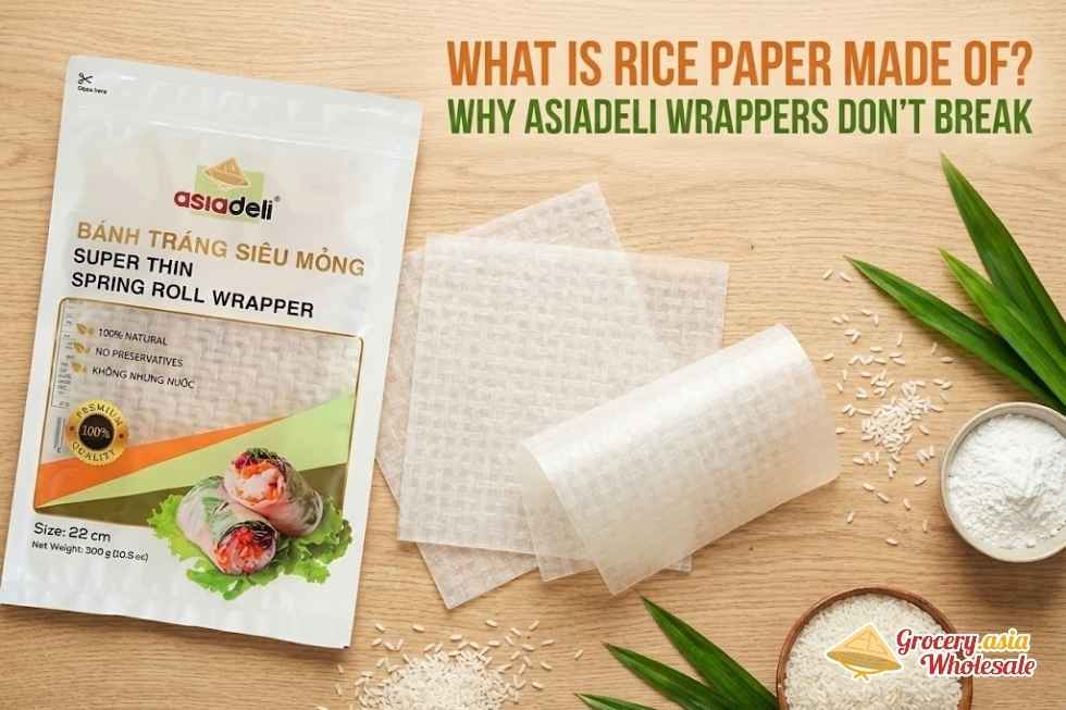 What Is Rice Paper Made Of? Why Asiadeli Wrappers Don't Break